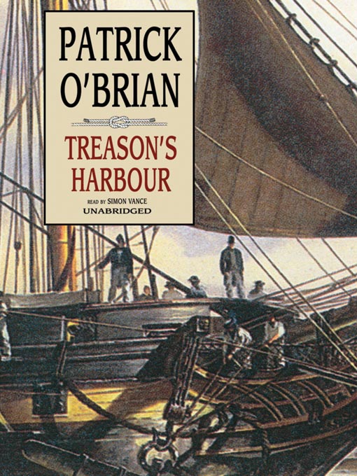 Title details for Treason's Harbour by Patrick O'Brian - Available